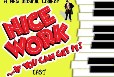 The S.H.S. theater department will perform Nice Work... If You Can Get It the last weekend in February. Tickets for the show are on sale now.